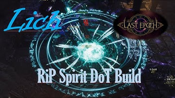 Last Epoch Lich RiP Spirit DoT Build
