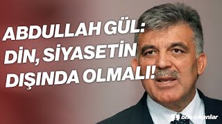 Abdullah Güldan Di̇n Si̇yaseti̇n Dişinda Olmali Söylemi̇