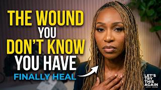 "The Wound You Didn't Know You Had."Dr. Anita Phillips on How to Finally Heal