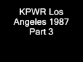 KPWR Los Angeles 1987 Part 3.wmv