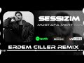 Mustafa Mert Koç - Sessizim ( Erdem Çiller Remix ) | SESSİZİM NEFESSİZİM BU ARA KEDERLİYİM