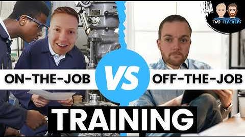 On-the-job vs Off-the-job Training Explained