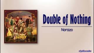 Norazo - Double of Nothing [Boyhood OST Part.1] [Rom|Eng Lyric]