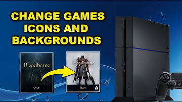 Change Games icons and Backgrounds on Jailbroken PS4s