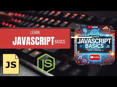 Learn JavaScript Basics – Beginner-Friendly Guide to Master JS 🚀✨