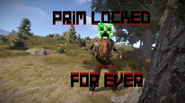 Prim Locked Forever (I legit am so bad)