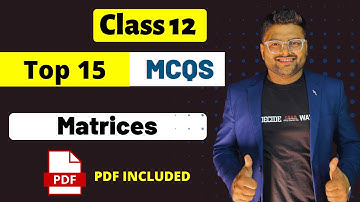 Chapter 3 Matrices MCQs Class 12 I Class 12 Maths Matrices Important MCQs  I Ashish Sir