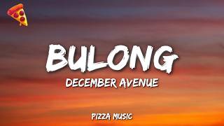 Download lagu December Avenue - Bulong (Lyrics)