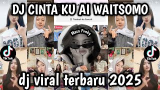 DJ CINTAKU AI WAITSOMO(TREN VELOCITY) DJ VIRAL TERBARU 2025 YANG KALIAN CARII!!! 