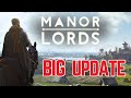 In arrivo il BIG UPDATE | Manor Lords