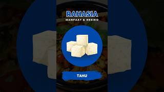 MANFAAT TAHU PADA KESEHATAN TUBUH! #shorts