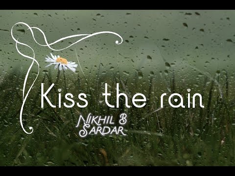 Kiss the rain | Yiruma (이루마) | Peaceful Piano | Nikhil B Sardar - YouTube