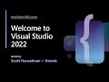 Welcome to visual studio 2022  by scott hanselman and friends