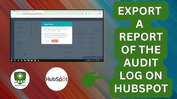 How to Export a Report of The Audit Log On HubSpot - (2025)
