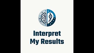 Welcome to Interpret My Results!