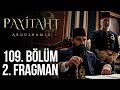 Payitaht Abdülhamid 109. Bölüm 2.Tanıtım (Her Cuma 20:00&#39;de)