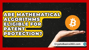 Are Mathematical Algorithms Eligible for Patent Protection? | Trademark and Patent Law Experts News
