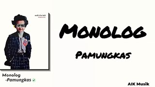 🎵✨ Monolog - Pamungkas 🎙️💫 | AIK Musik 🎧 (Lyrics)