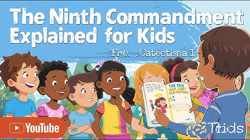 The Ninth Commandment Explained for Kids | Catechism for Kids