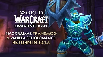 How to CRAFT Tier 3, Removed Naxxramas Transmog AND Restore Vanilla Scholomance in 10.1.5