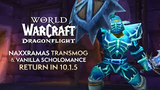 How to CRAFT Tier 3, Removed Naxxramas Transmog AND Restore Vanilla Scholomance in 10.1.5