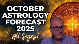 October 2025 Astrology Overview | Horoscope Forecast for All 12 Zodiac Signs...