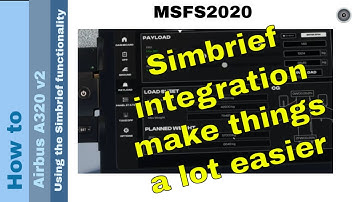 Flight Simulator 2020 - How to - Airbus A320 V2- Using Simbrief integration