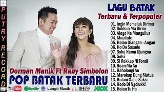 DORMAN MANIK FEAT RANY SIMBOLON FULL ALBUM TERBAIK | LAGU BATAK TRBARU 2024 - BIKIN BAPER