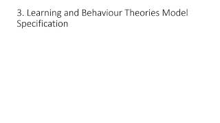 Video 2   Behaviouralist Approaches in Model Building