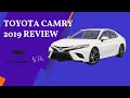 Toyota Camry 2019 Review : Efficient four-cylinder, spacious interior, Uninspired acceleration!