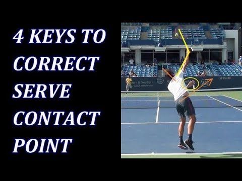 4 Keys To Correct Tennis Serve Contact Point