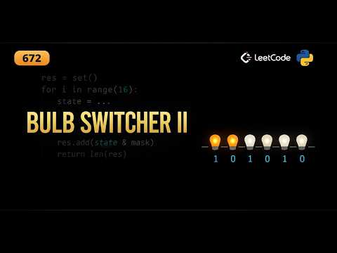 LeetCode 672: Bulb Switcher II | Python Solution | Math and Pattern Recognition