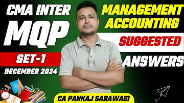 Management Accounting | MQP Dec 2024 | Suggested Answers | CMA Inter | CA Pankaj Sarawagi