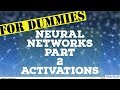 How Neural Networks Work - Activation Functions - Part 2