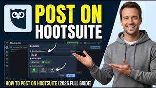 How To Post On Hootsuite [2026 Full Guide]