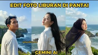 Cara Edit Foto Liburan di Pantai Gemini AI || Edit Foto Liburan di Pantai Gemini AI #geminiai #fypシ screenshot 2