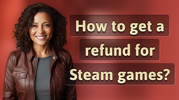 How to get a refund for Steam games?