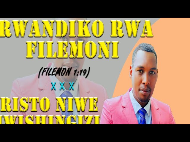 URWANDIKO RWA  FILEMONI BY PASTOR NGANIRE