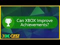 How Xbox Should Improve Achievements - Kinda Funny Xcast Ep. 62