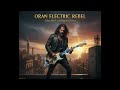 Oran Electric Rebel Elias Brick Intelligent Groove Algerian Rai Rock Fusion 