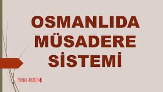 OSMANLIDA MÜSADERE UYGULAMASI Resimi