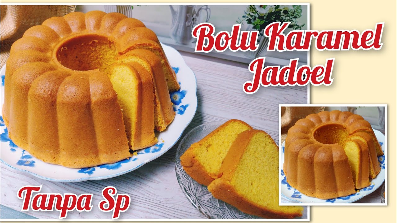 Bolu Caramel super enak ,tanpa sp