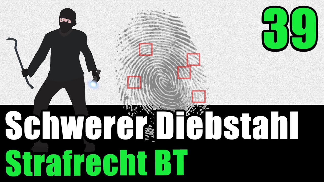 Besonders Schwerer Fall Des Diebstahls Beispiele § 243 StGB - Besonders schwerer Fall des Diebstahls (Teil 1