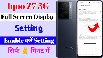 how to use full screen display setting in iqoo z7 5g | iqoo z7 5g full screen display setting