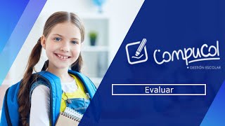 Compucol-Sistema de Gestión Escolar-Evaluar✔