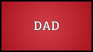 DAD Meaning