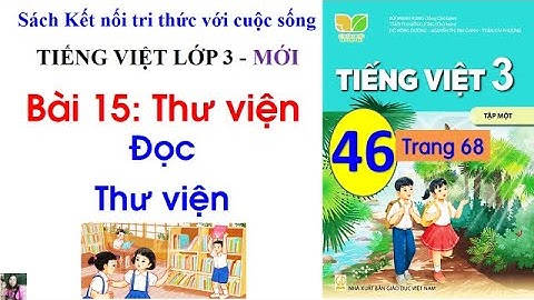 Bài 15 Thư viện| Tiết 1| Đọc Thư viện| Tiếng Việt 3|Cô Thu| #46