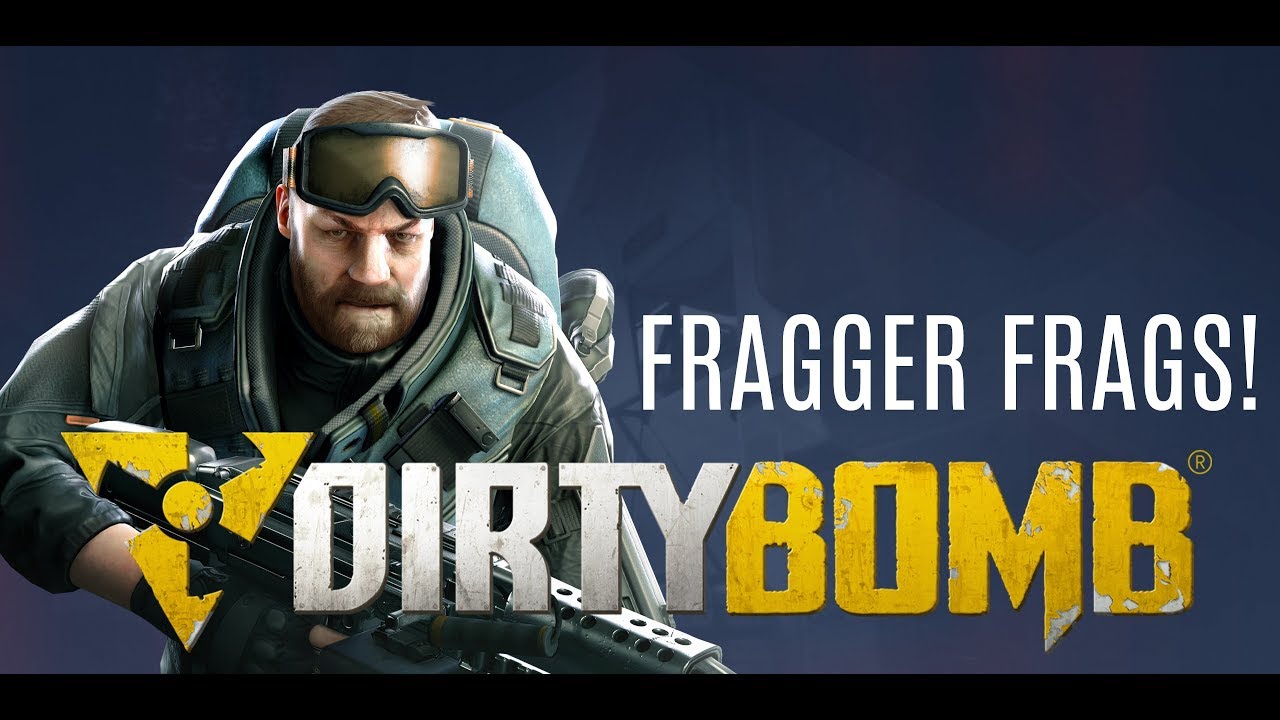 FRAGGER FRAGS! | Dirty Bomb funny moments/montage