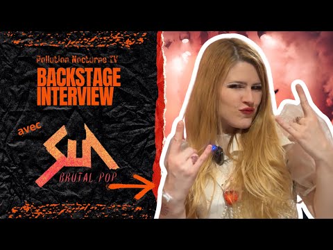SUN Brutal Pop en Bakstage Interview sur Pollution Nocturne TV