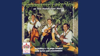 Video thumbnail of "The Kahauanu Lake Trio - Hualalai"